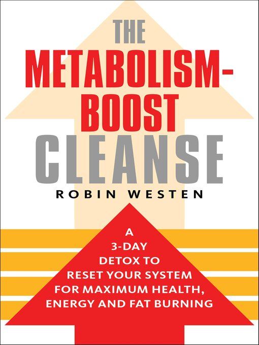 Title details for The Metabolism-Boost Cleanse by Robin Westen - Available